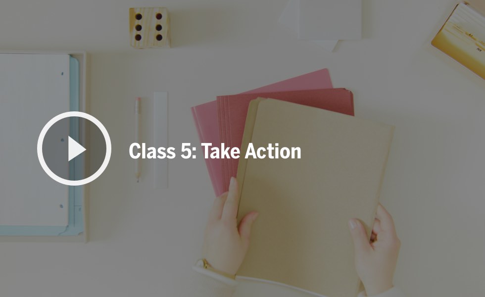 Class 5 - Take Action