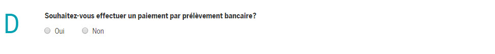 Souhaitez-vous effectuer un paiement par prélèvement bancaire?
